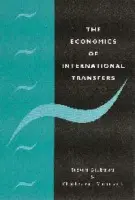 Economics of International Transfers - Brakman, Steven (Rijksuniversiteit Groningen, The Netherlands) a Marrewijk, Charles van (Professor of International Macroeconomics, Erasmus Universiteit Rotterdam)