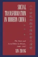 Social Transformation in Modern China - Zhang, Xin (Indiana University)