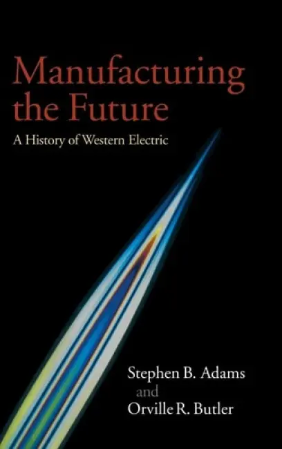 Manufacturing the Future - Adams, Stephen B. a Butler, Orville R. (Bond University, Queensland)