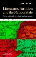 Literature, Partition and the Nation-State - Cleary, Joe (National University of Ireland, Maynooth)