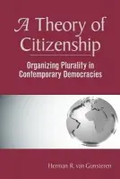 Theory Of Citizenship - Van Gunsteren, Herman R.