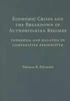 Economic Crises and the Breakdown of Authoritarian Regimes - Pepinsky, Thomas B. (Cornell University, New York)