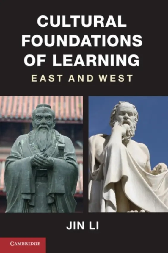 Cultural Foundations of Learning - Li, Jin (Brown University, Rhode Island)