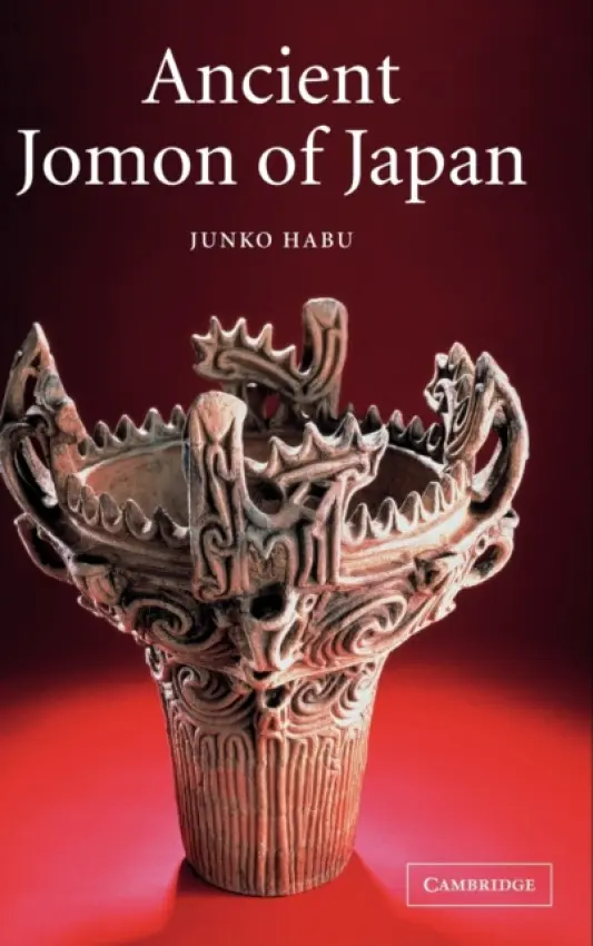Ancient Jomon of Japan - Habu, Junko (University of California, Berkeley)