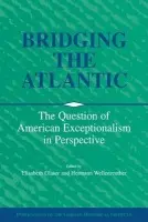 Bridging the Atlantic