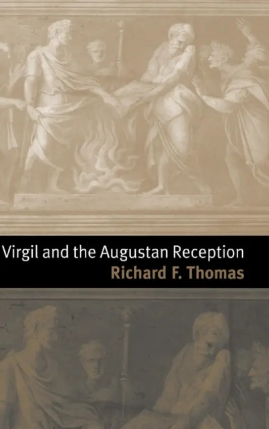 Virgil and the Augustan Reception - Thomas, Richard F. (Harvard University, Massachusetts)