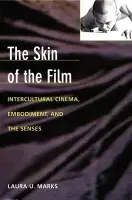 Skin of the Film - Marks, Laura U.