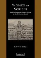 Women as Scribes - Beach, Alison I. (College of William and Mary, Virginia)