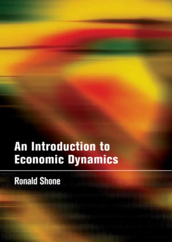 Introduction to Economic Dynamics - Shone, Ronald (University of Stirling)