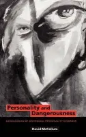 Personality and Dangerousness - McCallum, David (Victoria University of Technology, Melbourne)