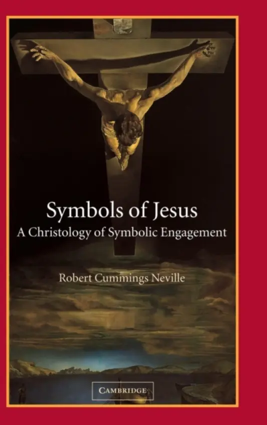 Symbols of Jesus - Neville, Robert Cummings (Boston University)