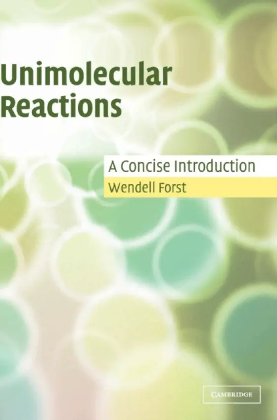 Unimolecular Reactions - Forst, Wendell (Universite de Bordeaux)
