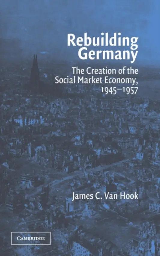 Rebuilding Germany - Van Hook, James C. (U.S. Department of State)