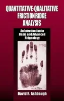 Quantitative-Qualitative Friction Ridge Analysis - Ashbaugh, David R.