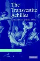 Transvestite Achilles - Heslin, P. J. (University of Durham)
