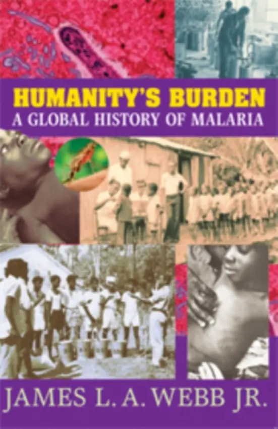 Humanity's Burden - Webb, Jr, James L. A. (Colby College, Maine)