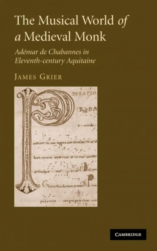 Musical World of a Medieval Monk - Grier, James (University of Western Ontario)