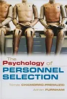 Psychology of Personnel Selection - Chamorro-Premuzic, Tomas (Goldsmiths, University of London) a Furnham, Adrian (University College London)