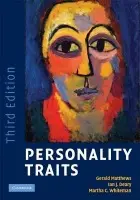 Personality Traits - Matthews, Gerald (University of Cincinnati) a Deary, Ian J. (University of Edinburgh) a Whiteman, Martha C. (University of Edinburgh)