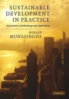 Sustainable Development in Practice - Munasinghe, Mohan