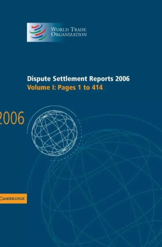 Dispute Settlement Reports 2006: Volume 1, Pages 1-414 - World Trade Organization