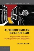 Authoritarian Rule of Law - Rajah, Jothie