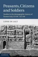 Peasants, Citizens and Soldiers - de Ligt, Luuk (Universiteit Leiden)