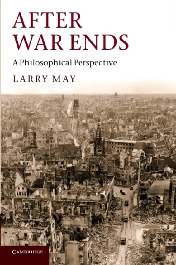 After War Ends - May, Larry (Vanderbilt University, Tennessee)