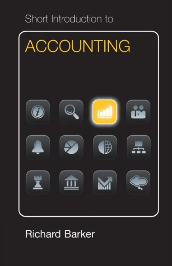Short Introduction to Accounting Dollar Edition - Barker, Richard (Judge Business School, Cambridge)