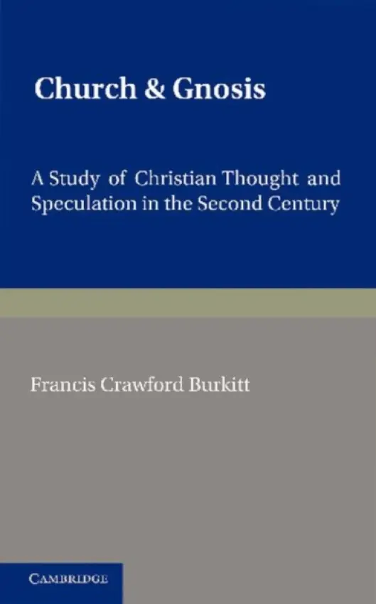 Church and Gnosis - Burkitt, F. C.