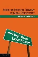American Political Economy in Global Perspective - Wilensky, Harold L. (University of California, Berkeley)
