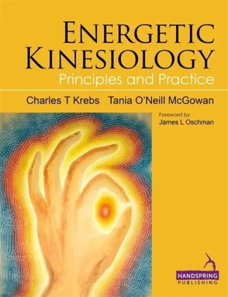 Energetic Kinesiology - Krebs, Charles a McGowan, Tania