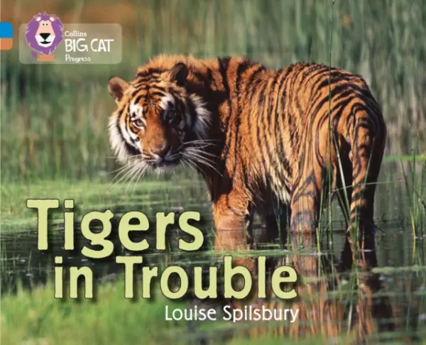 Tigers in Trouble - Spilsbury, Louise