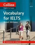 Collins Vocabulary for IELTS (English for Exams) - Anneli Williams