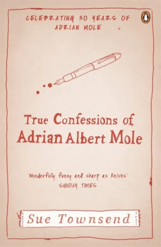 True Confessions of Adrian Albert Mole - Townsend, Sue