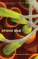 Spider Silk - Brunetta, Leslie a Craig, Catherine L.