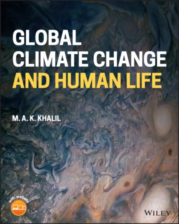 Global Climate Change and Human Life - Khalil, M. A. K. (Portland State University)