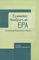 Economic Analyses at EPA - Morgenstern, Richard D.