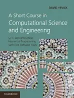 Short Course in Computational Science and Engineering - Yevick, David (University of Waterloo, Ontario)