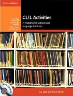 CLIL Activities with CD-ROM - Dale, Liz a Tanner, Rosie