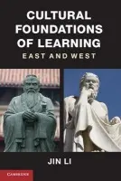 Cultural Foundations of Learning - Li, Jin (Brown University, Rhode Island)