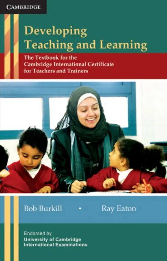 Developing Teaching and Learning - Burkill, Bob a Eaton, Ray