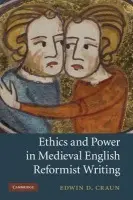 Ethics and Power in Medieval English Reformist Writing - Craun, Edwin D. (Washington and Lee University, Virginia)