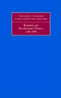 Romantic and Revolutionary Theatre, 1789-1860