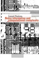 Noisy Information and Computational Complexity - Plaskota, Leszek (Uniwersytet Warszawski, Poland)