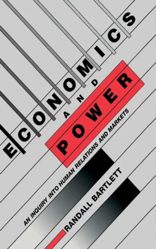 Economics and Power - Bartlett, Randall