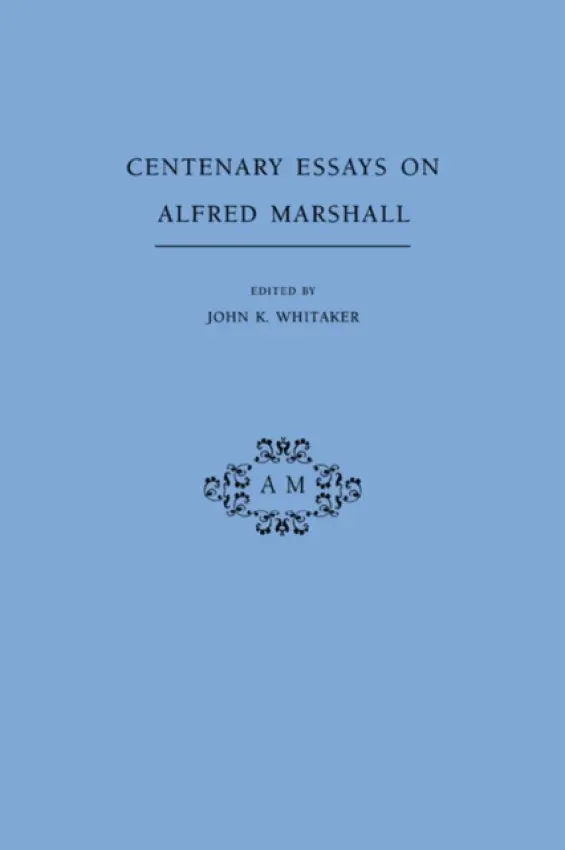 Centenary Essays on Alfred Marshall