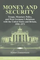 Money and Security - Zimmermann, Hubert (Institute for Contemporary History, Bonn)