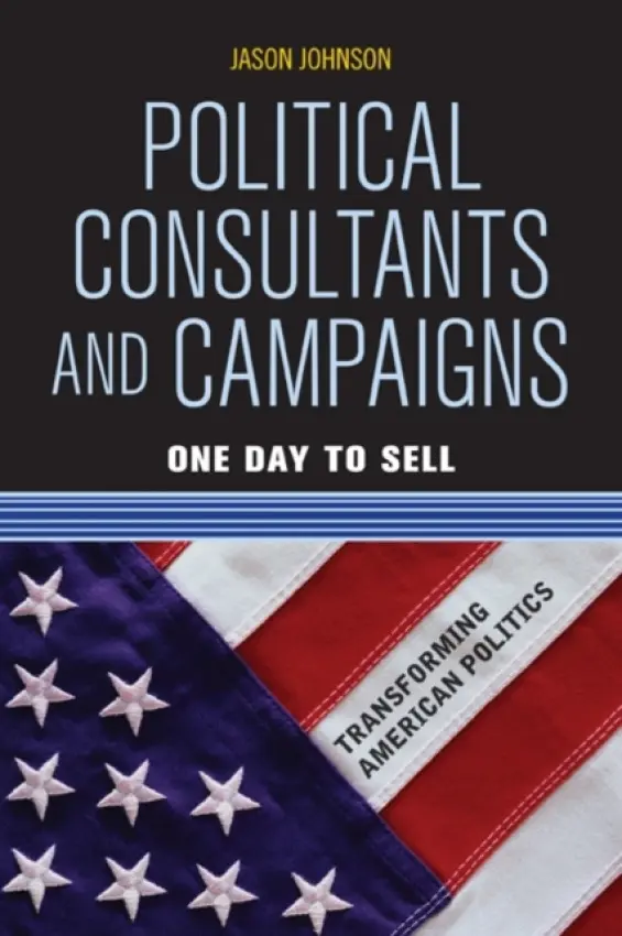 Political Consultants and Campaigns - Johnson, Jason