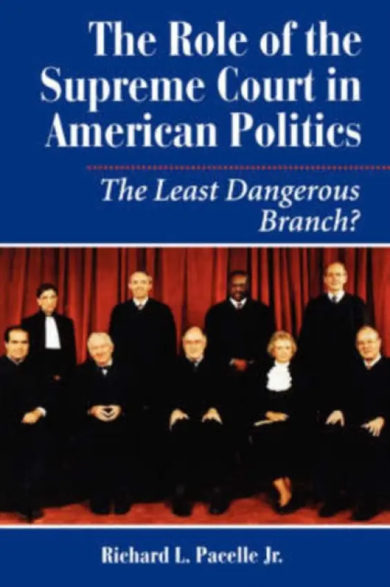 Role Of The Supreme Court In American Politics - Pacelle, Richard